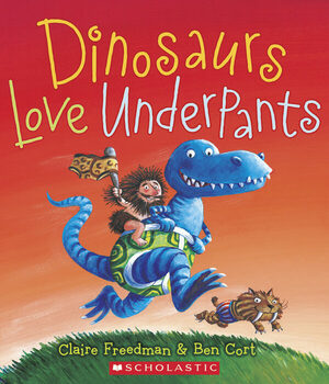 Dinosaurs Love Underpants by Claire Freedman