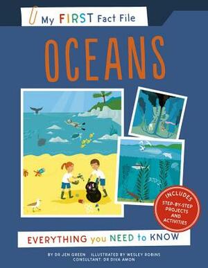 My First Fact File Oceans: Everything You Need to Know by Jen Green, Wesley Robins