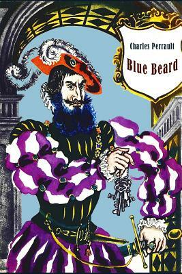 Blue Beard (Illustrated) by Charles Perrault