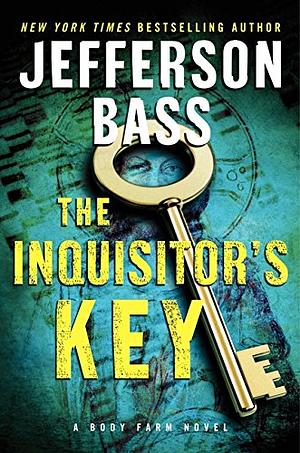 The Inquisitor's Key by Jefferson Bass