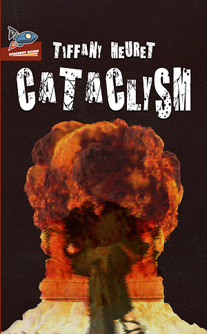 Cataclysm by Tiffany Meuret