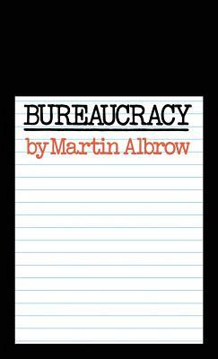 Bureaucracy by Martin Albrow