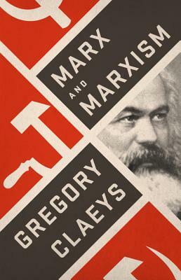 Marx and Marxism by Gregory Claeys