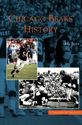 Chicago Bears History by Roy Taylor