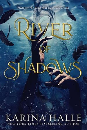 River of Shadows (Underworld Gods #1) by Karina Halle