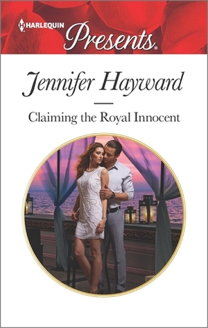 Claiming the Royal Innocent by Jennifer Hayward