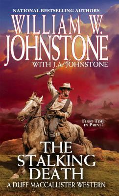 The Stalking Death by J. A. Johnstone, William W. Johnstone