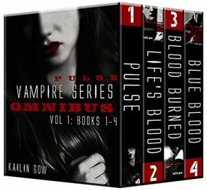 PULSE Vampire Series Omnibus Vol. 1 Books 1 - 4 by Kailin Gow