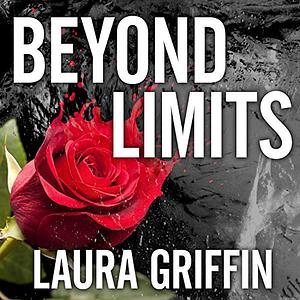 Beyond Limits by Laura Griffin