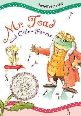 Mr. Toad: And Other Poems by 