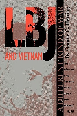 LBJ and Vietnam by George C. Herring