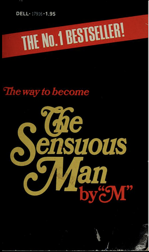 The Sensuous Man by Len Forman, John Garrity, Terry Garrity