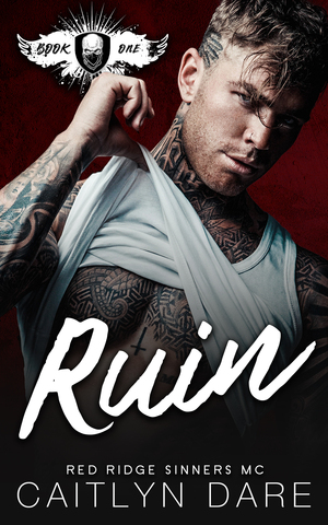 Ruin by Caitlyn Dare