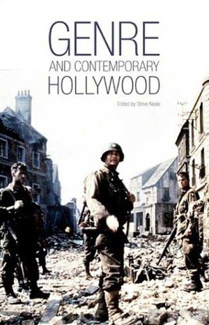 Genre and Contemporary Hollywood by Steve Neale