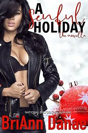 A Senful Holiday: The Novella by BriAnn Danae