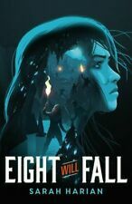 Eight Will Fall by Sarah Harian