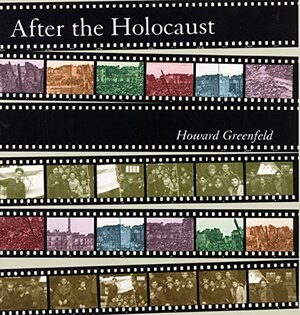 After the Holocaust by Howard Greenfeld