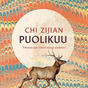 Puolikuu by Chi Zijian