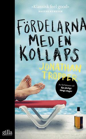 Fördelarna med en kollaps by Jonathan Tropper