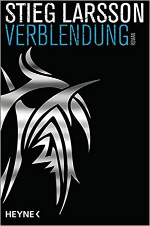 Verblendung by Stieg Larsson