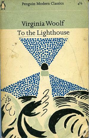 To the Lighthouse by Virginia Woolf