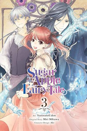 Sugar Apple Fairy Tale, Vol. 3 (Manga): Volume 3 by Miri Mikawa, Aki