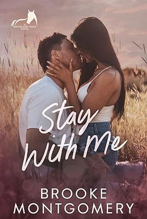 Stay With Me by Brooke Montgomery