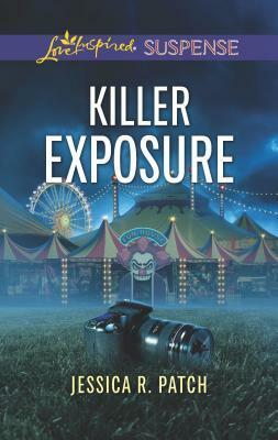 Killer Exposure by Jessica R. Patch