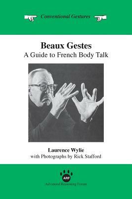 Beaux Gestes by Laurence Wylie