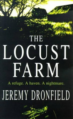 The Locust Farm by Jeremy Dronfield