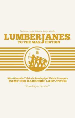 Lumberjanes: To the Max Edition, Vol. 5 by Kat Leyh, Shannon Watters