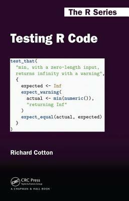 Testing R Code by Richard Cotton