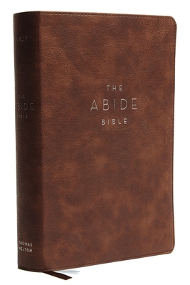NKJV, Abide Bible, Leathersoft, Brown, Red Letter Edition, Comfort Print: Holy Bible, New King James Version by Thomas Nelson