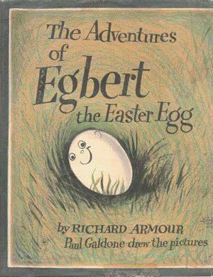 The Adventures of Egbert the Easter Egg by Paul Galdone, Richard Armour
