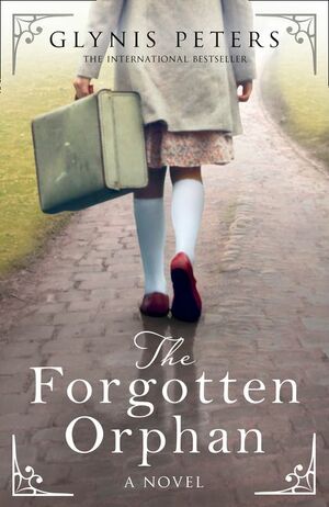 The Forgotten Orphan by Glynis Peters