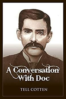 A Conversation With Doc by Tell Cotten