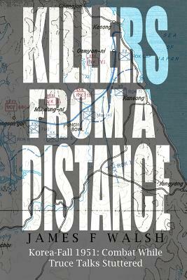 Killers From a Distance by James F. Walsh