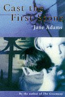 Cast The First Stone by Jane A. Adams