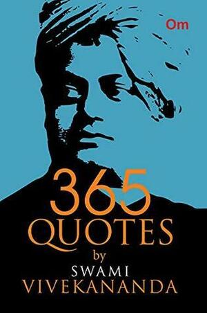 365 Quotes by Swami Vivekananda by Vivekananda