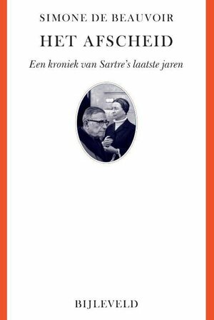 Het afscheid: een kroniek van Sartre's laatste jaren by Simone de Beauvoir