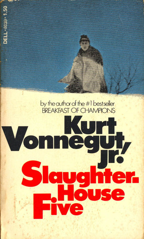 Slaughterhouse-Five by Kurt Vonnegut