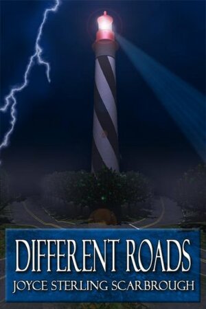 Different Roads by Joyce Sterling Scarbrough