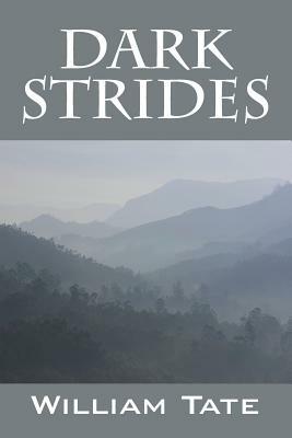 Dark Strides by William Tate