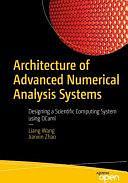 Architecture of Advanced Numerical Analysis Systems: Designing a Scientific Computing System using OCaml by Liang Wang, Jianxin Zhao