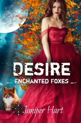 Desire by Juniper Hart