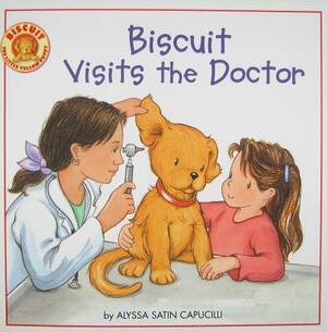 Biscuit Visits the Doctor by Alyssa Satin Capucilli