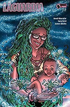 LaGuardia #4 by Tana Ford, Nnedi Okorafor