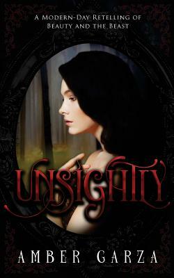 Unsightly by Amber Garza