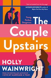 The Couple Upstairs by Holly Wainwright