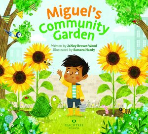 Miguel's Community Garden by JaNay Brown-Wood